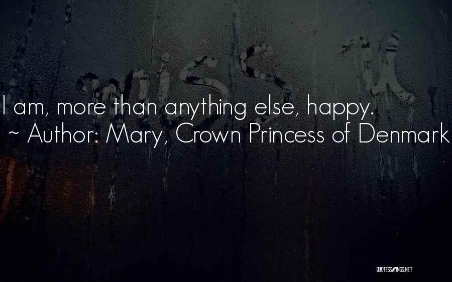 Princess Crown Quotes By Mary, Crown Princess Of Denmark