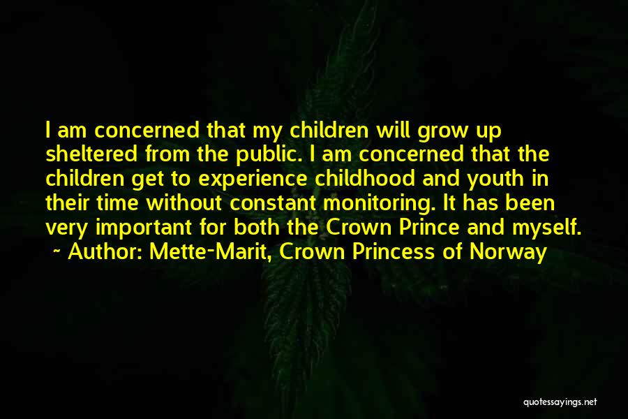 Princess Crown Quotes By Mette-Marit, Crown Princess Of Norway