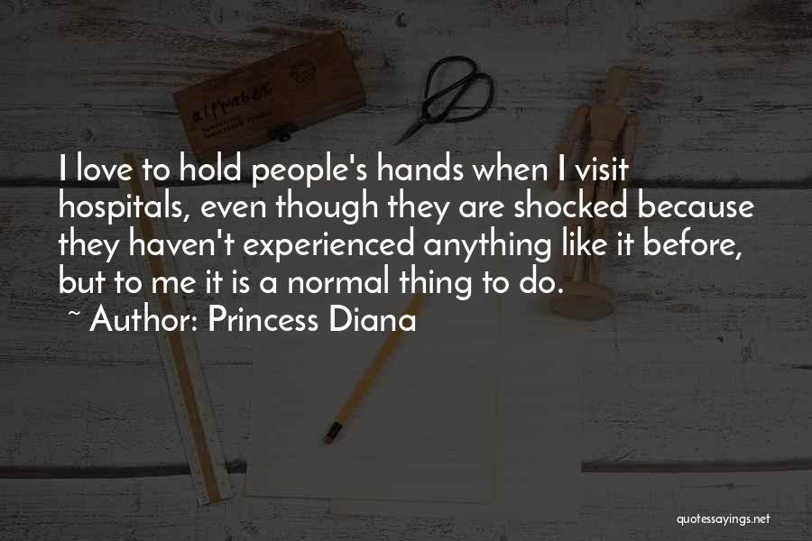 Princess Diana Love Quotes By Princess Diana