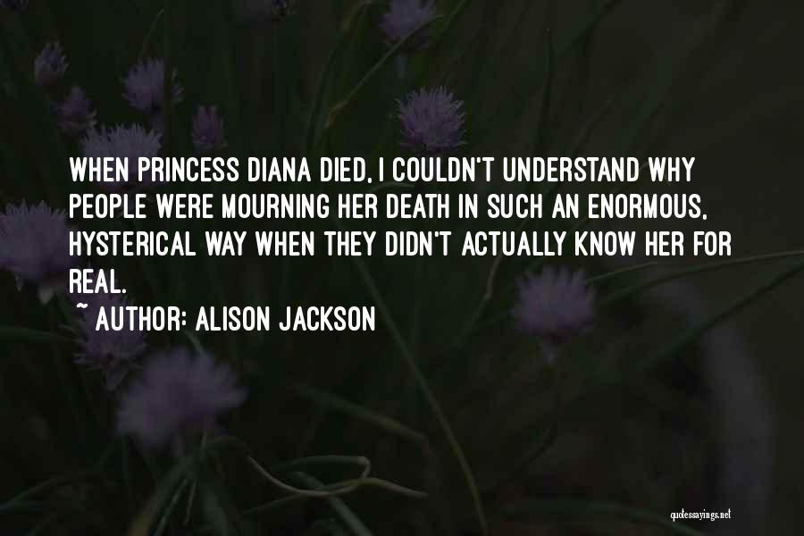 Princess Diana's Death Quotes By Alison Jackson