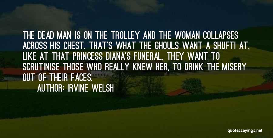 Princess Diana's Death Quotes By Irvine Welsh