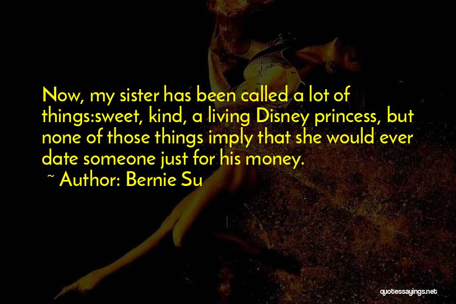 Princess Disney Quotes By Bernie Su