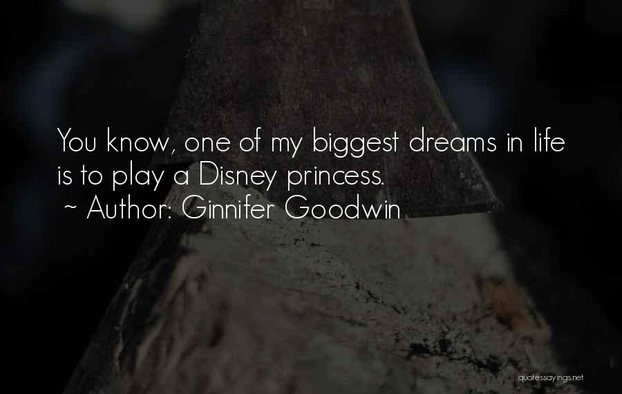 Princess Disney Quotes By Ginnifer Goodwin