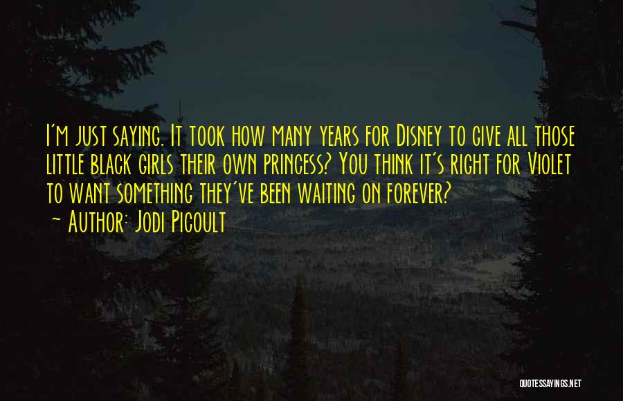 Princess Disney Quotes By Jodi Picoult