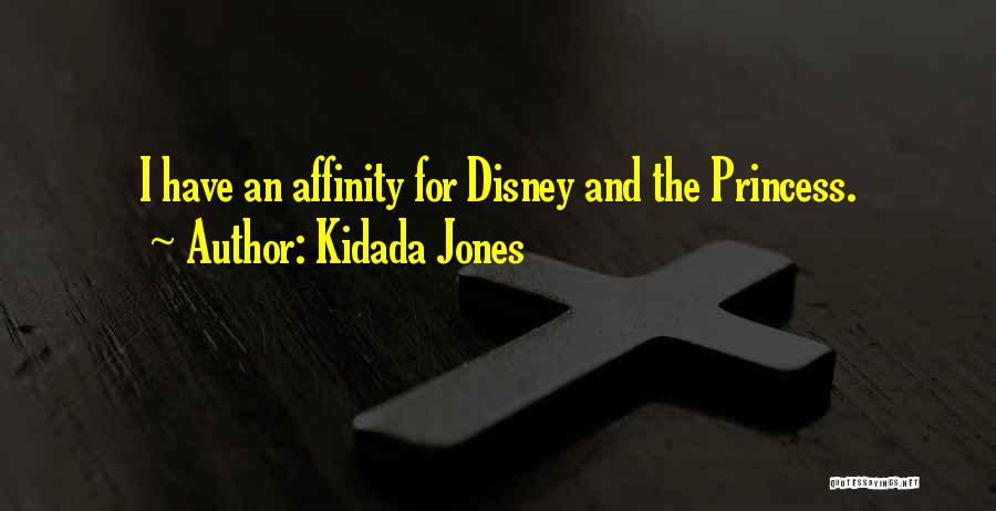 Princess Disney Quotes By Kidada Jones