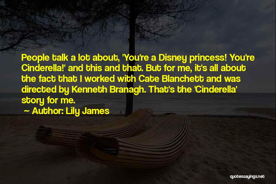 Princess Disney Quotes By Lily James