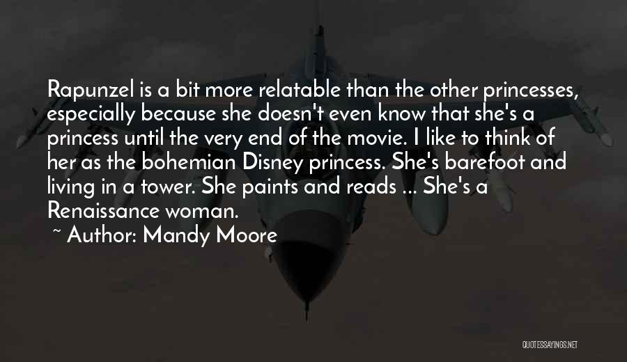 Princess Disney Quotes By Mandy Moore
