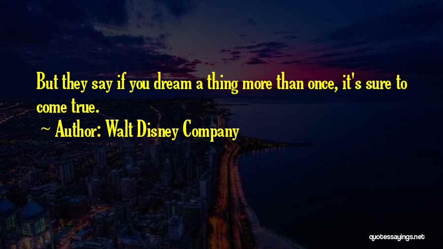 Princess Disney Quotes By Walt Disney Company