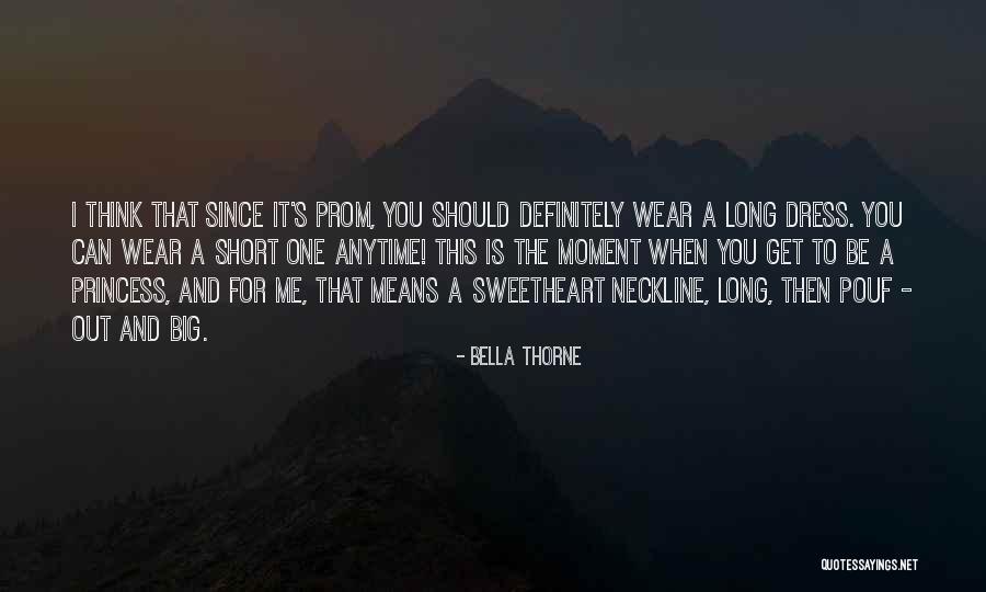 Princess Dress Up Quotes By Bella Thorne Princess Dress Up Quotes By Bella Thorne