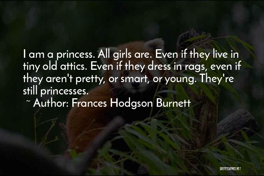 Princess Dress Up Quotes By Frances Hodgson Burnett