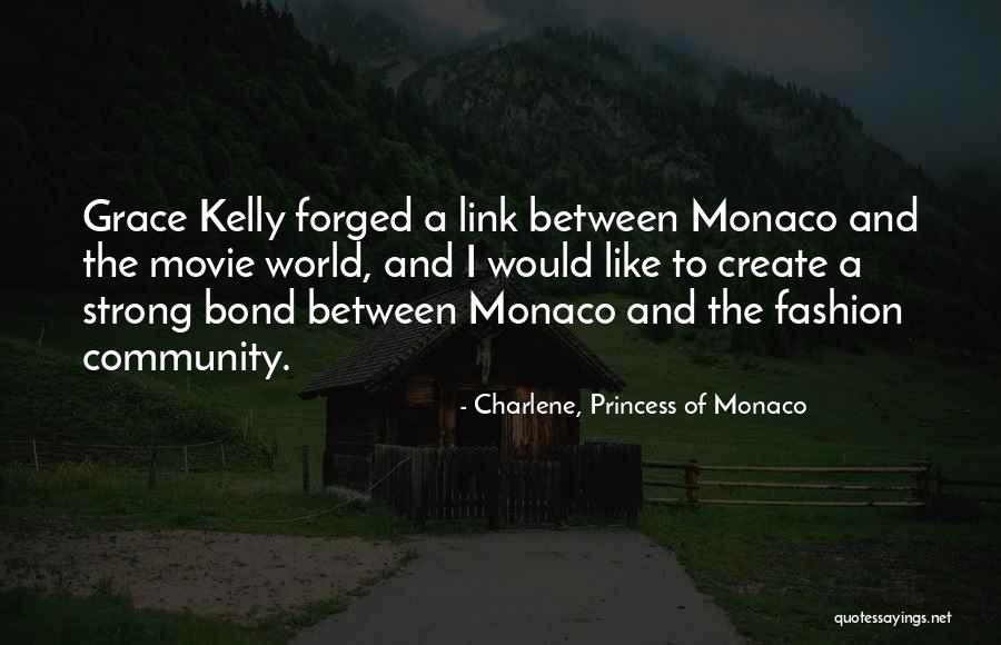 Princess Grace Of Monaco Quotes By Charlene, Princess Of Monaco