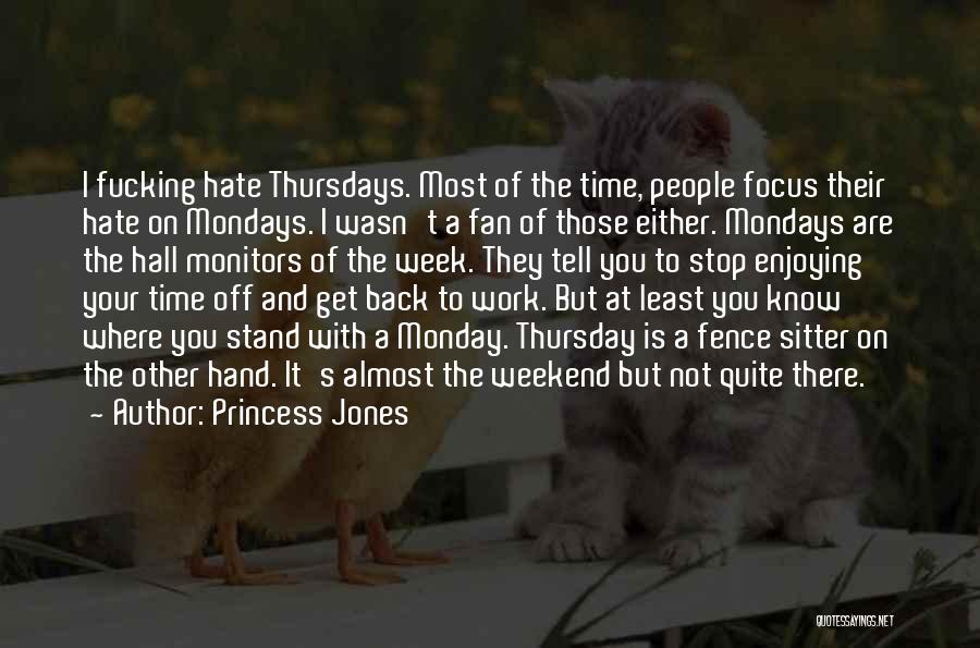 Princess Jones Quotes 415116