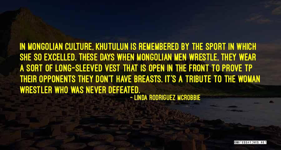 Princess Khutulun Quotes By Linda Rodriguez McRobbie Princess Khutulun Quotes By Linda Rodriguez McRobbie