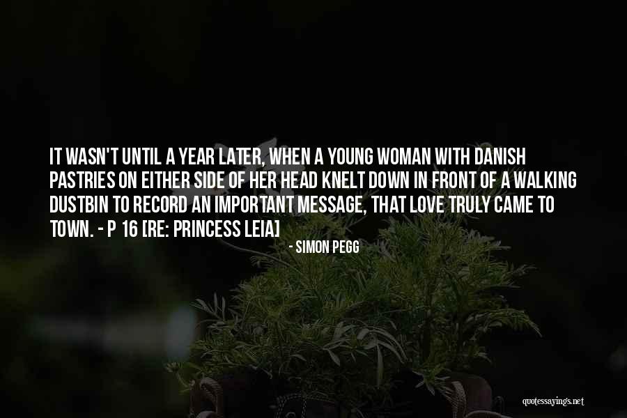 Princess Leia Love Quotes By Simon Pegg Princess Leia Love Quotes By Simon Pegg