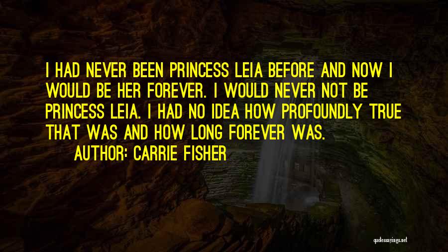 Princess Leia Quotes By Carrie Fisher