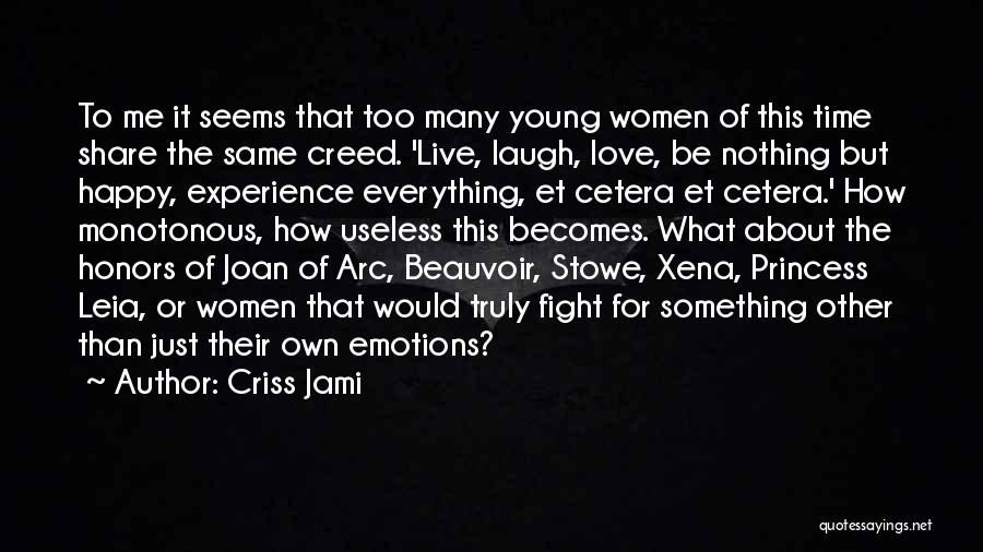 Princess Leia Quotes By Criss Jami