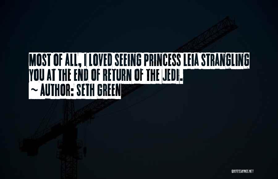 Princess Leia Quotes By Seth Green