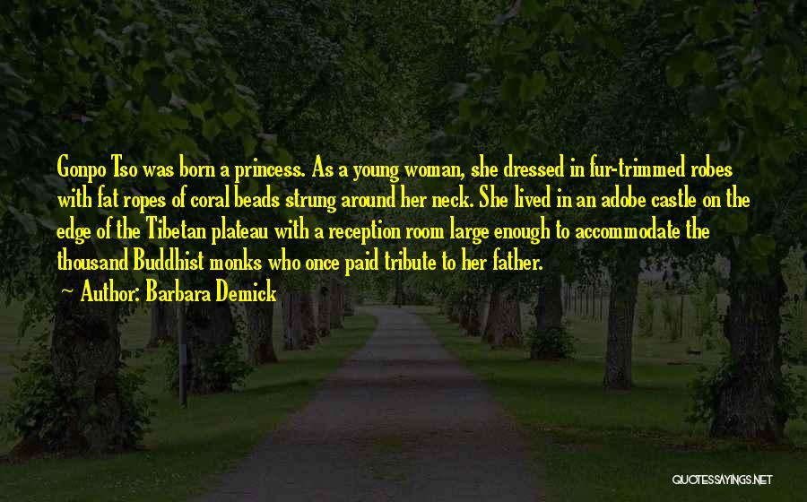 Princess Of Father Quotes By Barbara Demick