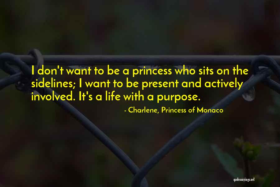 Princess Of Monaco Quotes By Charlene, Princess Of Monaco