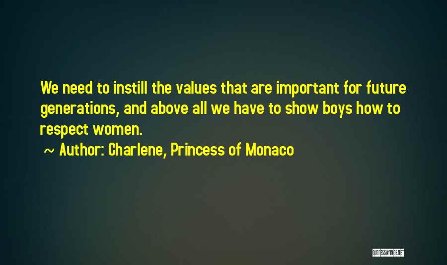 Princess Of Monaco Quotes By Charlene, Princess Of Monaco