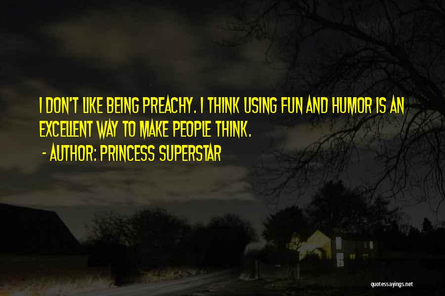 Princess Superstar Quotes 1217689