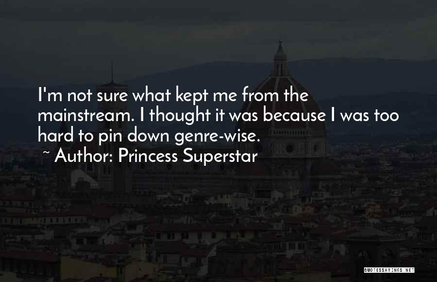 Princess Superstar Quotes 775528