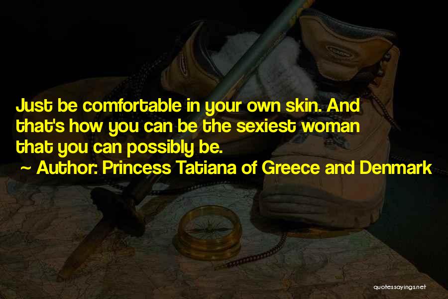 Princess Tatiana Of Greece And Denmark Quotes 1361914