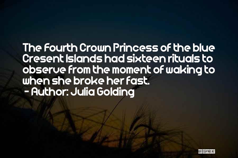 Princess Without A Crown Quotes By Julia Golding