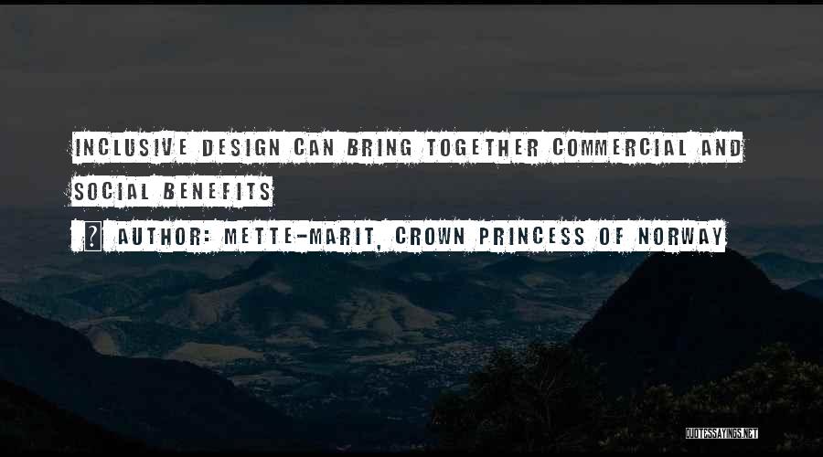 Princess Without A Crown Quotes By Mette-Marit, Crown Princess Of Norway