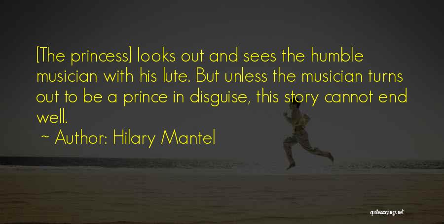 Princess Without Prince Quotes By Hilary Mantel