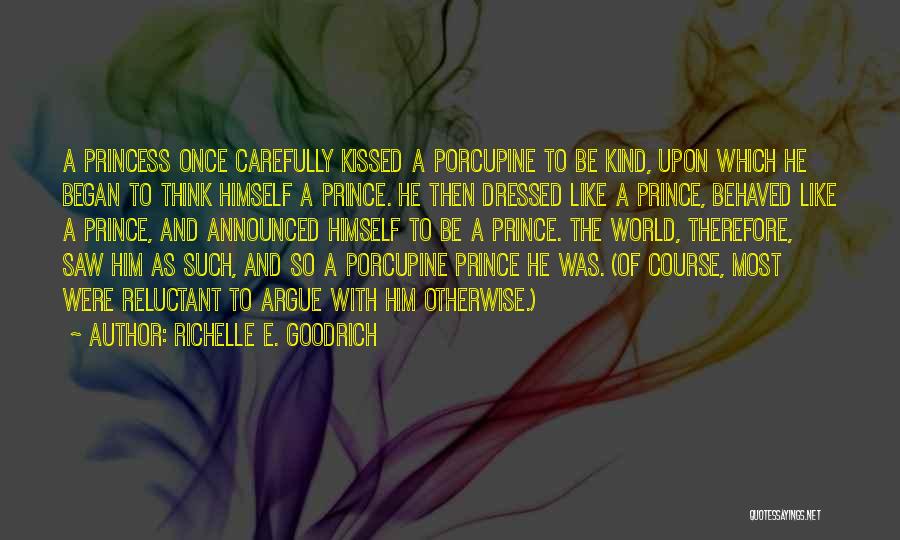 Princess Without Prince Quotes By Richelle E. Goodrich