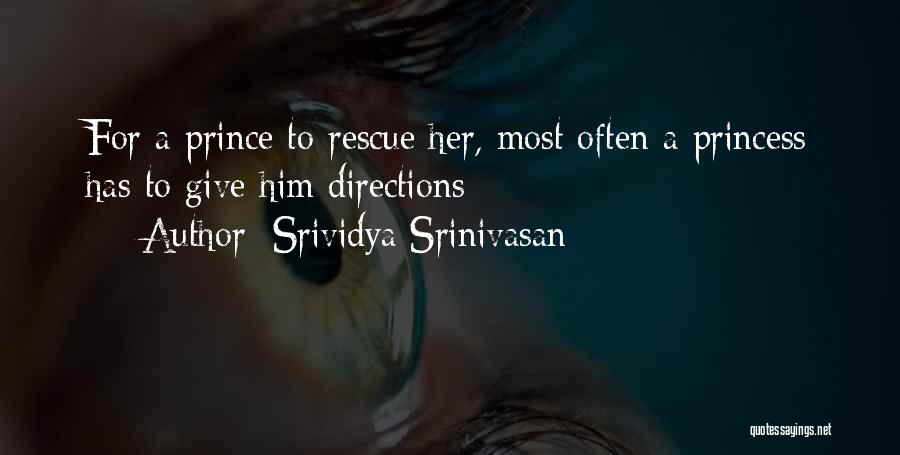 Princess Without Prince Quotes By Srividya Srinivasan