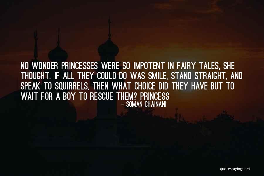 Princesses And Fairy Tales Quotes By Soman Chainani