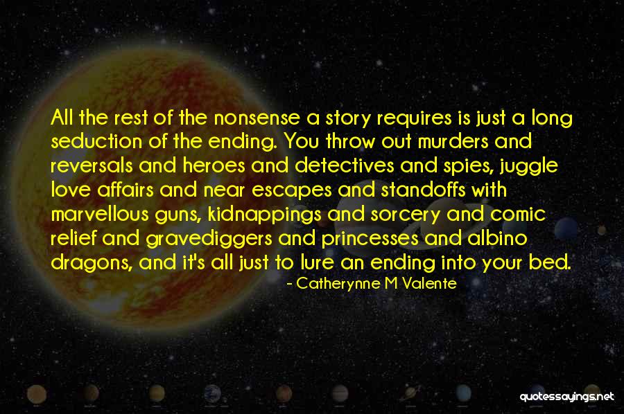 Princesses And Love Quotes By Catherynne M Valente Princesses And Love Quotes By Catherynne M Valente