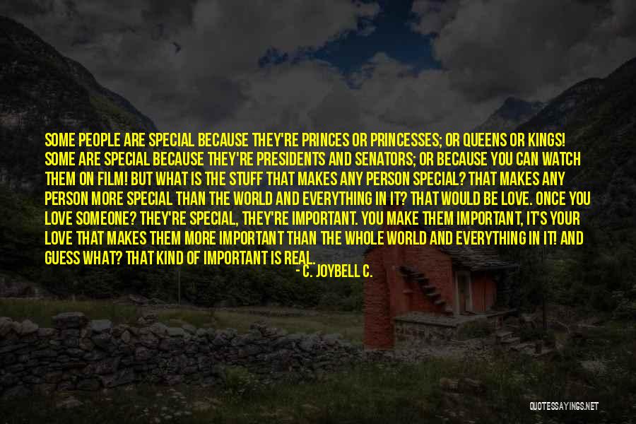 Princesses And Queens Quotes By C. JoyBell C.