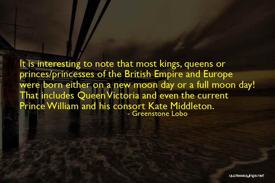 Princesses And Queens Quotes By Greenstone Lobo