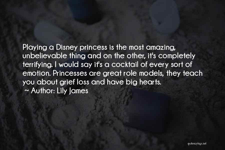 Princesses Disney Quotes By Lily James
