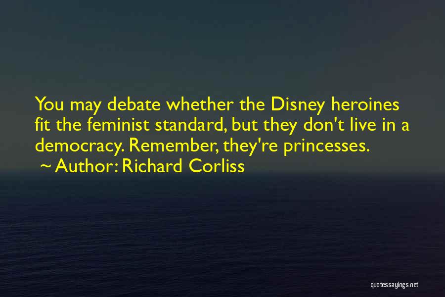 Princesses Disney Quotes By Richard Corliss