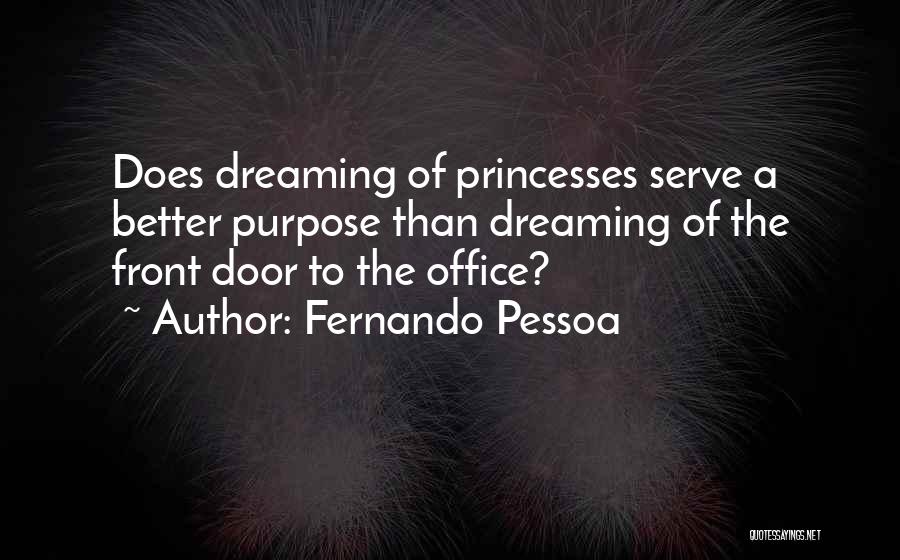 Princesses Quotes By Fernando Pessoa