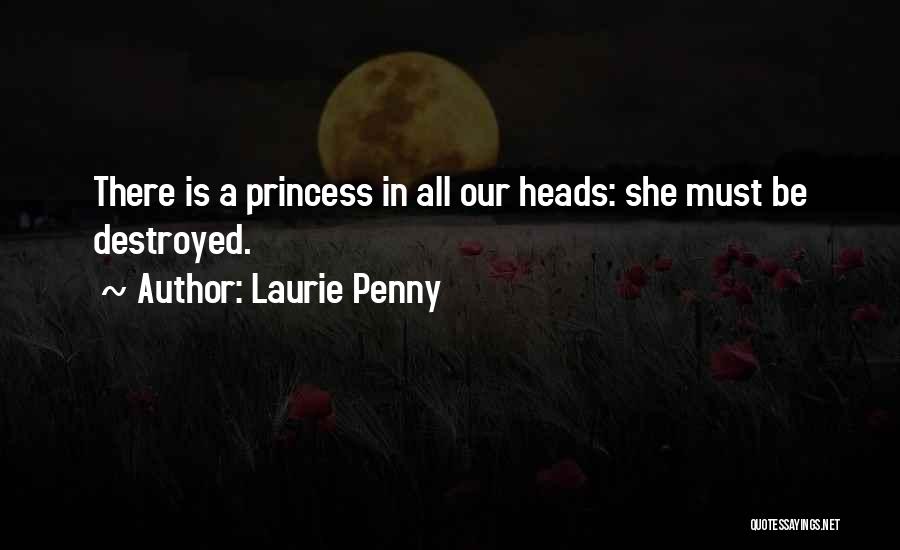 Princesses Quotes By Laurie Penny