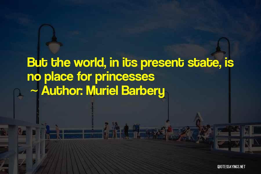 Princesses Quotes By Muriel Barbery