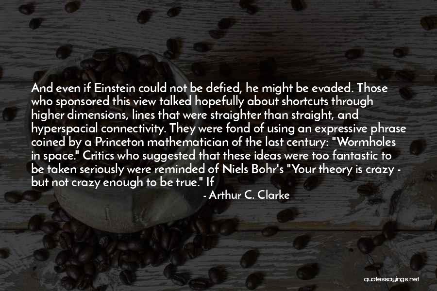 Princeton Quotes By Arthur C. Clarke