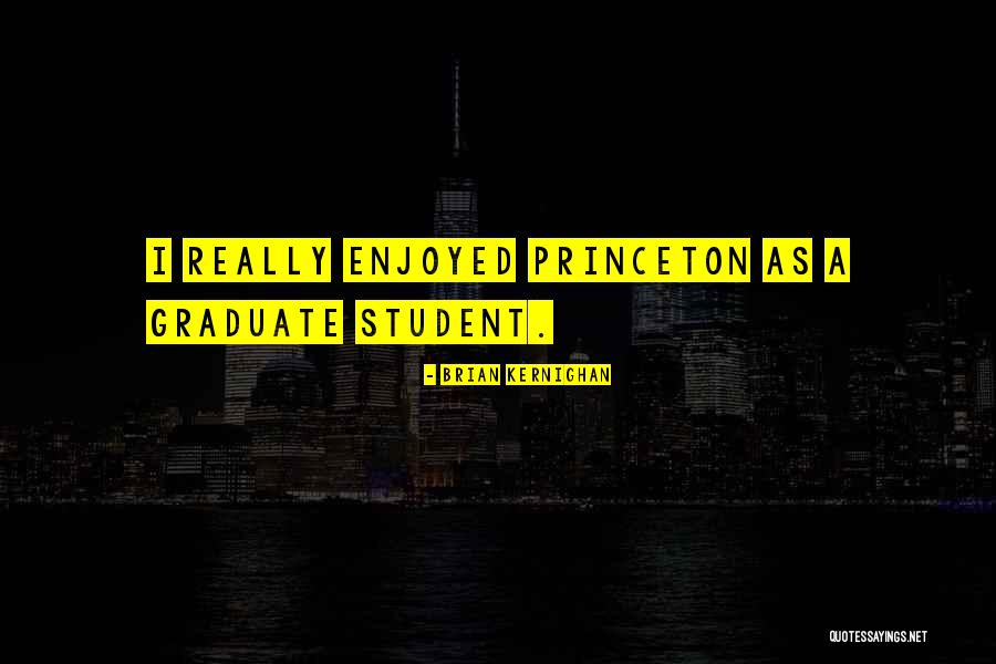 Princeton Quotes By Brian Kernighan