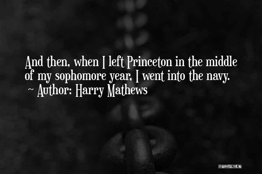 Princeton Quotes By Harry Mathews