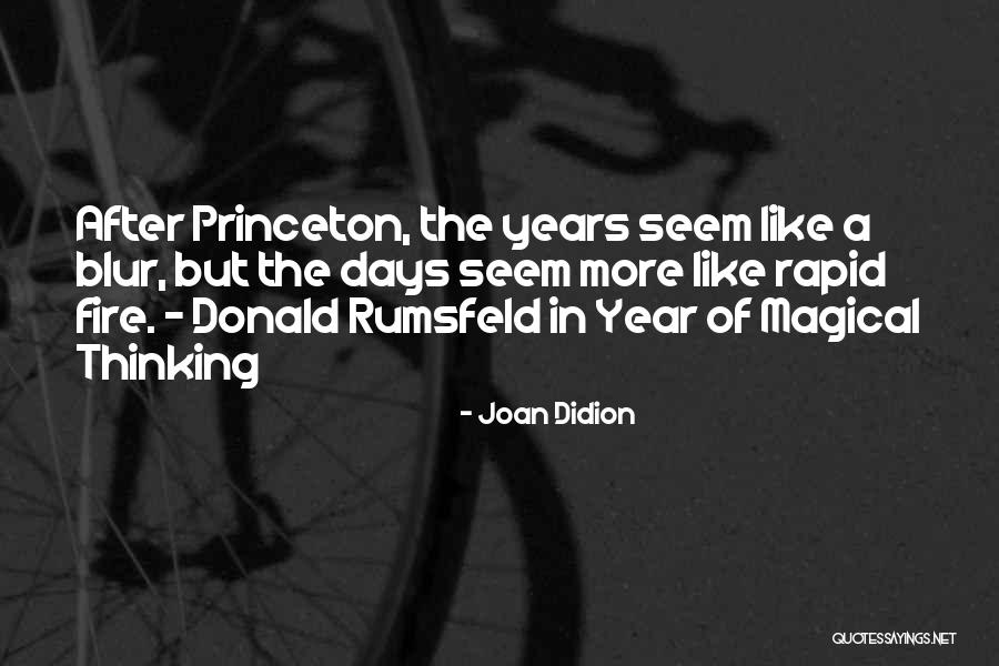 Princeton Quotes By Joan Didion