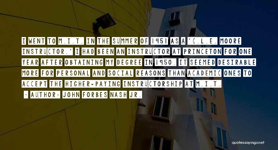 Princeton Quotes By John Forbes Nash Jr.