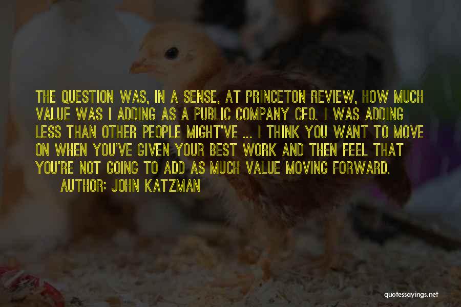Princeton Quotes By John Katzman