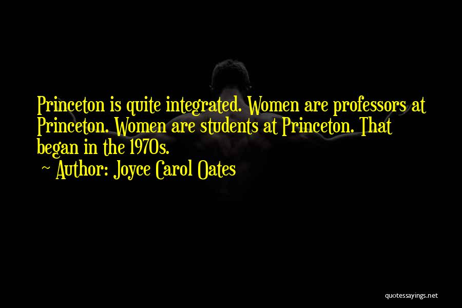 Princeton Quotes By Joyce Carol Oates
