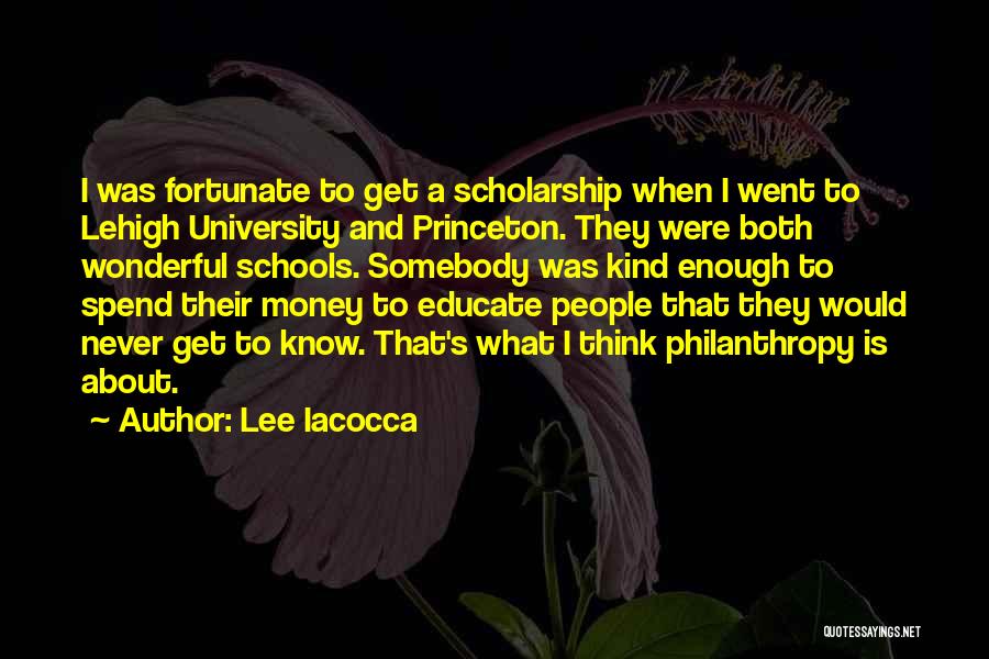 Princeton Quotes By Lee Iacocca