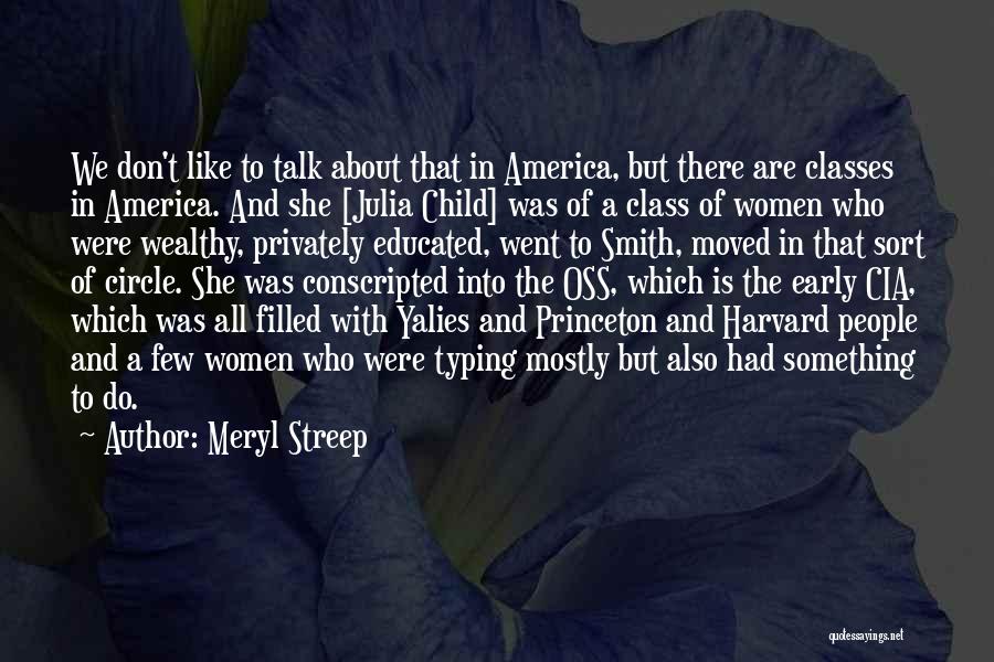 Princeton Quotes By Meryl Streep